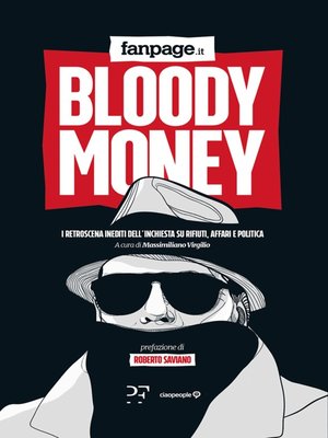 cover image of Bloody Money. I retroscena dell'inchiesta su rifiuti, affari e politica